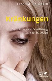 E-book, Kränkungen (Fachratgeber Klett-Cotta, Bd.) : Verständnis und Bewältigung alltäglicher Tragödien, Klett-Cotta