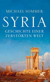 E-book, Syria : Geschichte einer zerstörten Welt, Klett-Cotta