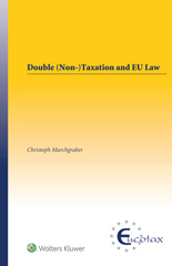 E-book, Double (Non-)Taxation and EU Law, Marchgraber, Christoph, Kluwer Law International