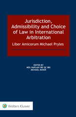 E-book, Jurisdiction, Admissibility and Choice of Law in International Arbitration : Liber Amicorum Michael Pryles, Kluwer Law International