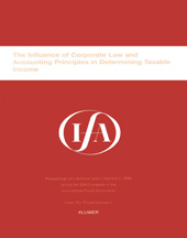 E-book, IFA : The Influence of Corporate Law and Accounting Principles in Determining Taxable Income, Association, International Fiscal, Kluwer Law International