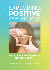 eBook, Exploring Positive Psychology, Gregory, Erik M., Bloomsbury Publishing