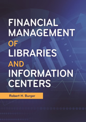 E-book, Financial Management of Libraries and Information Centers, Burger, Robert H., Bloomsbury Publishing