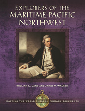 eBook, Explorers of the Maritime Pacific Northwest, Ph.D., William L. Lang, Bloomsbury Publishing
