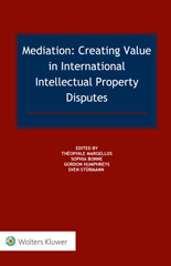 E-book, Mediation : Creating Value in International IP Disputes, Kluwer Law International