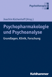 eBook, Psychoanalyse und Psychopharmakologie : Grundlagen, Klinik, Forschung, Kohlhammer Verlag