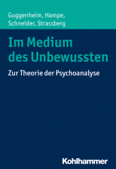 E-book, Im Medium des Unbewussten : Zur Theorie der Psychoanalyse, Kohlhammer Verlag