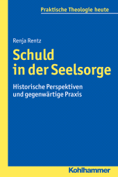 E-book, Schuld in der Seelsorge : Historische Perspektiven und gegenwärtige Praxis, Kohlhammer Verlag