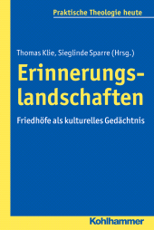 E-book, Erinnerungslandschaften : Friedhöfe als kulturelles Gedächtnis, Kohlhammer Verlag