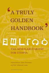 eBook, 'A Truly Golden Handbook' : The Scholarly Quest for Utopia, Leuven University Press