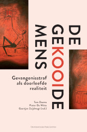 E-book, De gekooide mens : Gevangenisstraf als doorleefde realiteit, Universitaire Pers Leuven