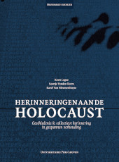 eBook, Herinneringen aan de Holocaust : Geschiedenis & collectieve herinnering in gespannen verhouding, Universitaire Pers Leuven