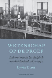 E-book, Wetenschap op de proef : Laboratoria in het Belgisch overheidsbeleid, 1870-1940, Universitaire Pers Leuven