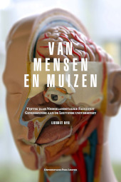 E-book, Van mensen en muizen : Vijftig jaar Nederlandstalige Faculteit Geneeskunde aan de Leuvense universiteit, Universitaire Pers Leuven