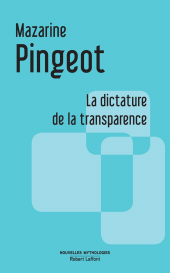E-book, La dictature de la transparence, Éditions Robert Laffont
