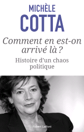 E-book, Comment en est-on arrivé là ? Histoire d'un chaos politique : Histoire d'un chaos politique, Éditions Robert Laffont