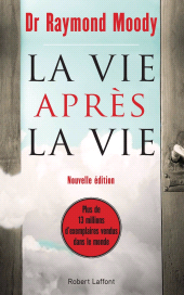 E-book, La Vie après la vie-Nouvelle edition, Éditions Robert Laffont