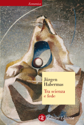 E-book, Tra scienza e fede, Habermas, Jürgen, 1929-, GLF editori Laterza