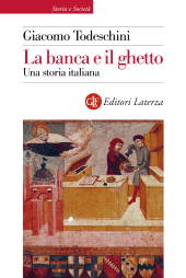 E-book, La banca e il ghetto : una storia italiana (secoli XIV-XVI), GLF editori Laterza