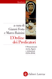 E-book, L'Ordine dei Predicatori : i Domenicani, storia, figure e istituzioni (1216-2016), GLF editori Laterza