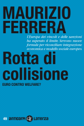 E-book, Rotta di collisione : euro contro welfare?, GLF editori Laterza