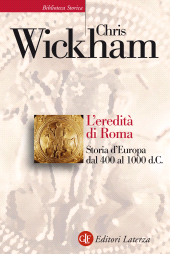 E-book, L'eredità di Roma, Wickham, Chris, Editori Laterza