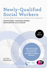 eBook, Newly-Qualified Social Workers : A Practice Guide to the Assessed and Supported Year in Employment, Learning Matters