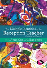 E-book, The Multiple Identities of the Reception Teacher : Pedagogy and Purpose, Learning Matters