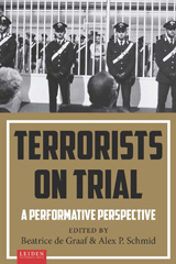 E-book, Terrorists on Trial : A Performative Perspective, Leiden University Press