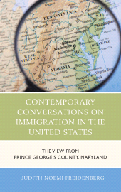 E-book, Contemporary Conversations on Immigration in the United States : The View from Prince George's County, Maryland, Lexington Books