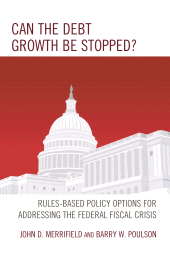 E-book, Can the Debt Growth Be Stopped? : Rules-Based Policy Options for Addressing the Federal Fiscal Crisis, Lexington Books