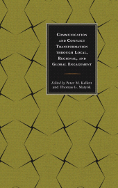 E-book, Communication and Conflict Transformation through Local, Regional, and Global Engagement, Lexington Books