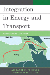 E-book, Integration in Energy and Transport : Azerbaijan, Georgia, and Turkey, Lexington Books