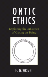E-book, Ontic Ethics : Exploring the Influence of Caring on Being, Lexington Books