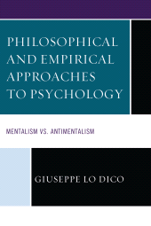 eBook, Philosophical and Empirical Approaches to Psychology : Mentalism vs. Antimentalism, Lexington Books