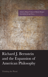 E-book, Richard J. Bernstein and the Expansion of American Philosophy : Thinking the Plural, Lexington Books