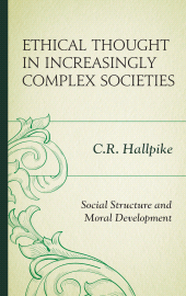 E-book, Ethical Thought in Increasingly Complex Societies : Social Structure and Moral Development, Lexington Books