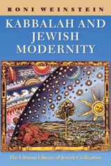 E-book, Kabbalah and Jewish Modernity, Weinstein, Roni, The Littman Library of Jewish Civilization