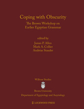 eBook, Coping with Obscurity : The Brown Workshop on Earlier Egyptian Grammar, Lockwood Press