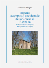 E-book, Argenta avamposto occidentale della Chiesa di Ravenna : (Lettura storico-iconografica della pieve di S. Giorgio), Longo