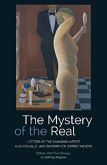 E-book, The Mystery of the Real : Letters of the Canadian Artist Alex Colville and Biographer Jeffrey Meyers, Liverpool University Press