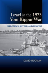 E-book, Israel in the 1973 Yom Kippur War : Diplomacy, Battle and Lessons, Liverpool University Press