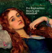 E-book, Pre-Raphaelites : Beauty and Rebellion, Liverpool University Press