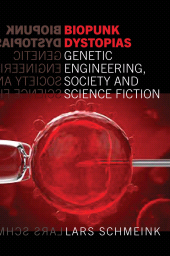 eBook, Biopunk Dystopias, Liverpool University Press