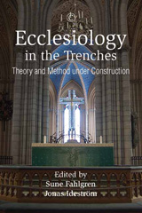 E-book, Ecclesiology in the Trenches : Theory and Method under Construction, The Lutterworth Press