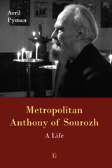 eBook, Metropolitan Anthony of Sourozh : A Life, The Lutterworth Press