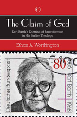 E-book, The Claim of God : Karl Barth's Doctrine of Sanctification in His Earlier Theology, The Lutterworth Press