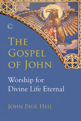E-book, The Gospel of John : Worship for Divine Life Eternal, The Lutterworth Press