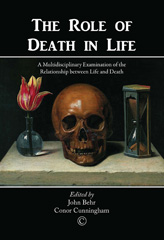 E-book, The Role of Death in Life : A Multidisciplinary Examination of the Relationship between Life and Death, The Lutterworth Press