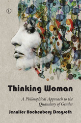 E-book, Thinking Woman : A Philosophical Approach to the Quandary of Gender, The Lutterworth Press